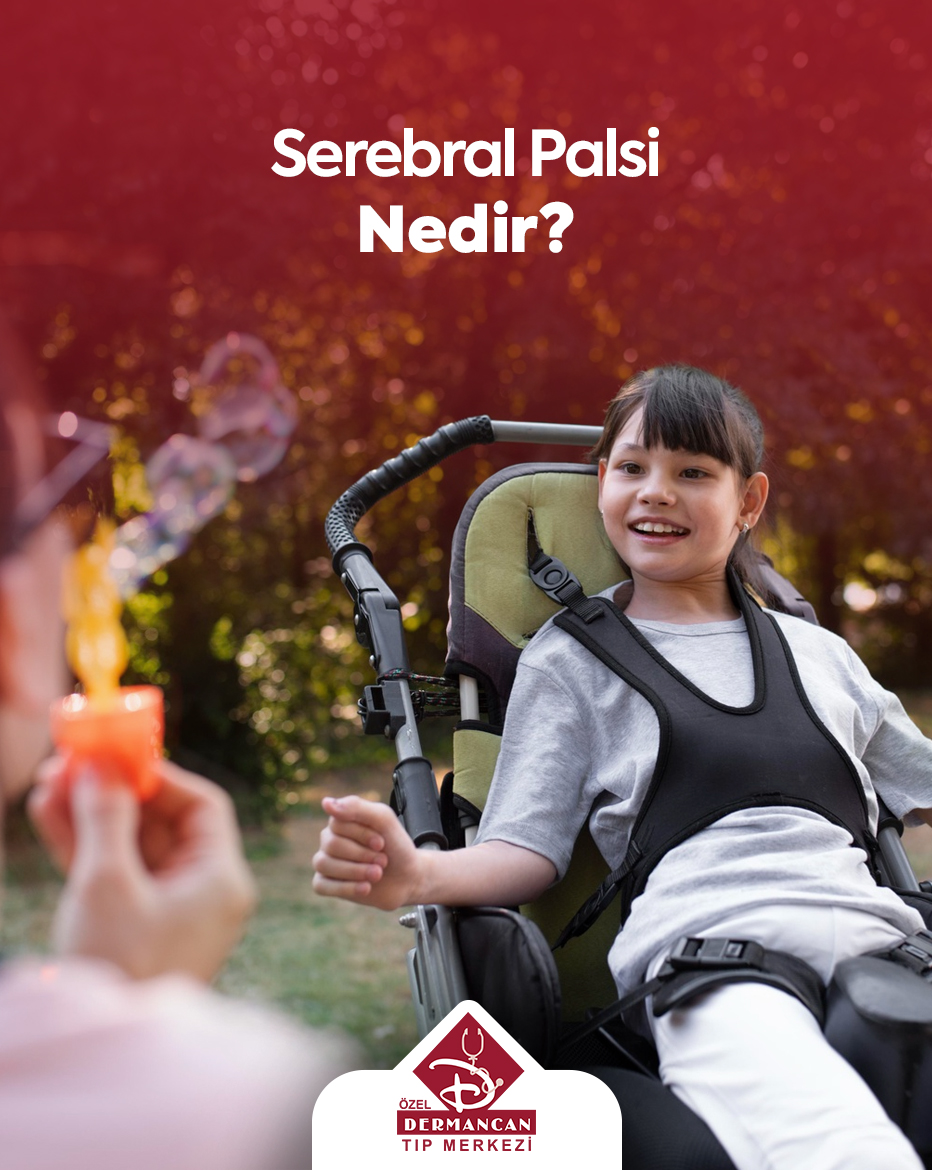 Serebral Palsi Nedir?